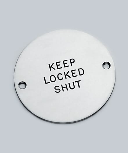 Engraved Keep Locked Shut Sign